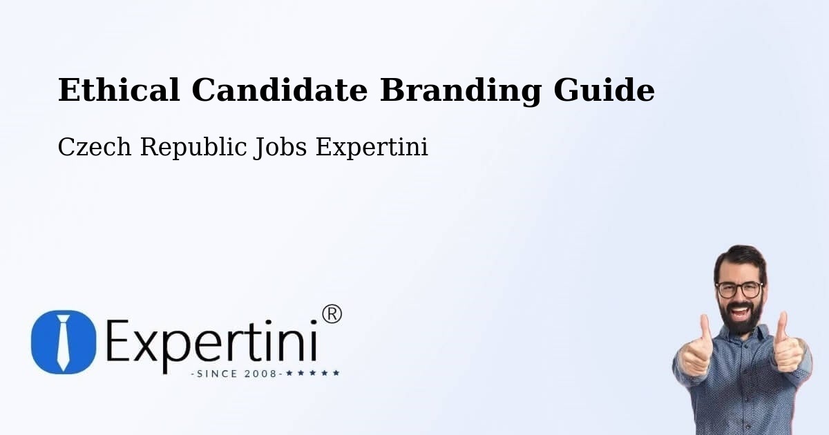 Ethical Candidate Branding Guide - Czech Republic Jobs Expertini